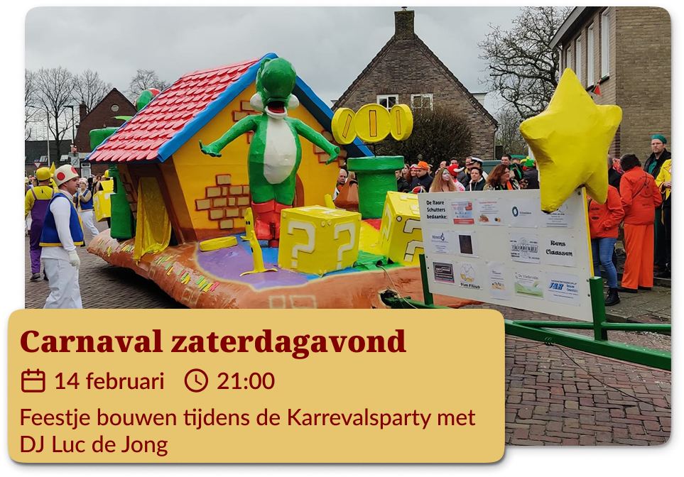Carnaval zaterdagavond Karrevalsparty met DJ Luc de Jong 14 februari